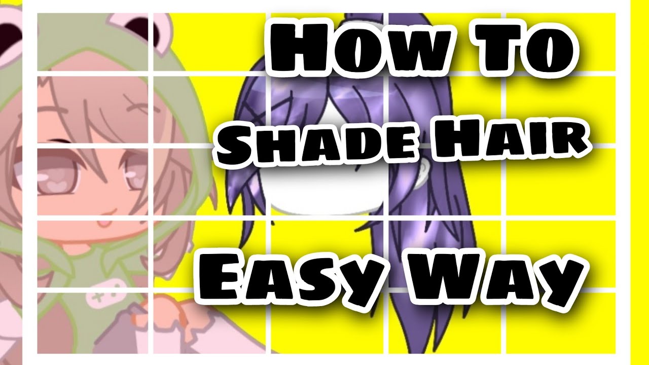 How To Shade Hair || How I Shade Hair || Gacha Tutorial - YouTube