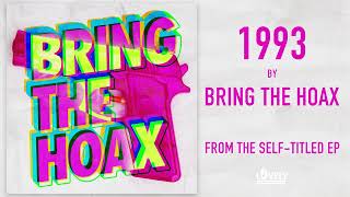 BRING THE HOAX - 1993 (Official Audio)