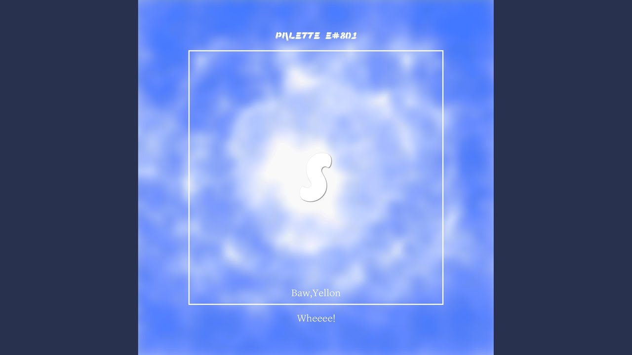 SOUND PALETTE - Wheeee! (feat. Baw & Yellon)