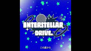 Interstellar Drive