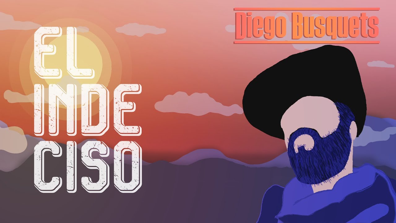 Diego Busquets - El indeciso (Lyric Video)