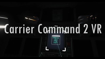 First time playing Carrier Command 2 VR single player - gameplay and thoughts