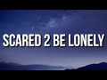 Lil Tjay - Scared 2 Be Lonely (Lyrics)