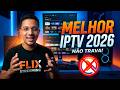 MELHOR IPTV de 2026 — Substituto do UNITV que NÃO TRAVA