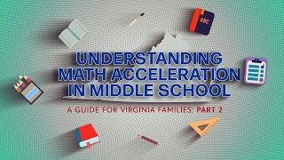 Accelerated Mathematics in Middle School: Part 2