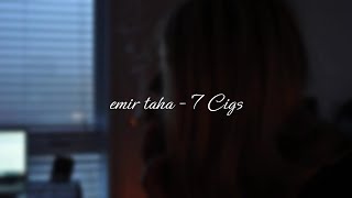 emir taha - 7 Cigs Resimi