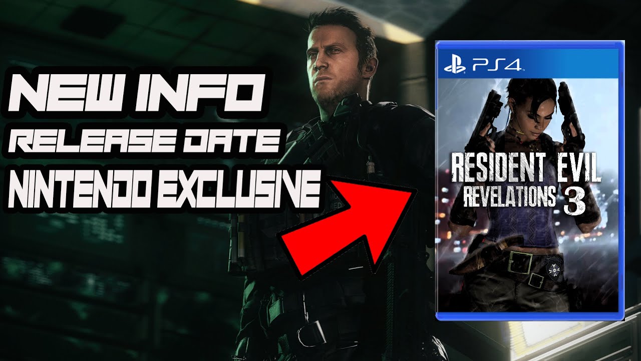 Resident Evil Revelations 3 NEWS- Release Date, NEW Info And more!(Resident Evil Outrage)
