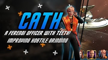 Cath | A Ferengi Hostile Grinder With Teeth! | Star Trek Fleet Command Officer Tutorials