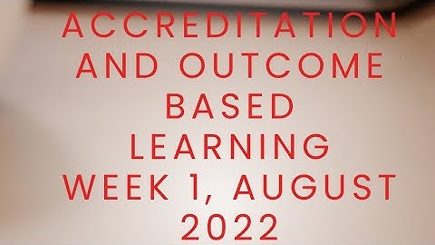 Accreditation and Outcome Based Learning-Week 1 Assignment Solution, August 2022