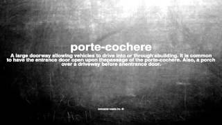 What does porte-cochere mean