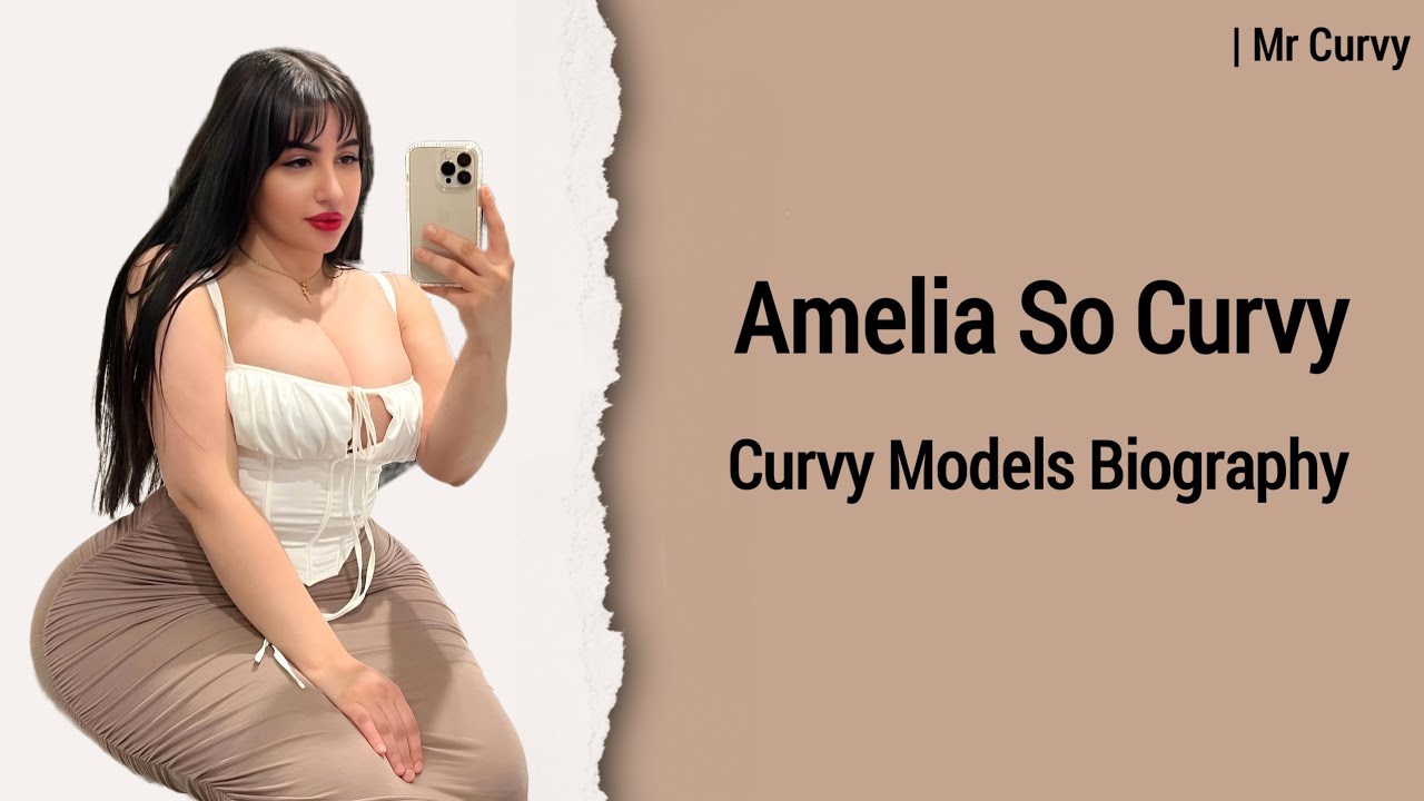 Amelia Curvy - Curvy Model | Plus Size Fashion - YouTube