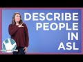 ASL Descriptions of People Quiz