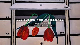 HOW TO PAINT RED TULIPS IN MAILBOXES | ACRYLIC PAINTING FOR BEGINNERS