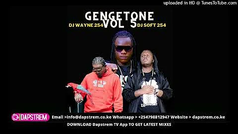 NEW GENGETONE MIX 2020 VOL 5 - DJ WAYNE 254 X DJ SOFT 254 FT MEJJA,SSARU,MBOGI GENJE,BOONDOCKS,ETHIC