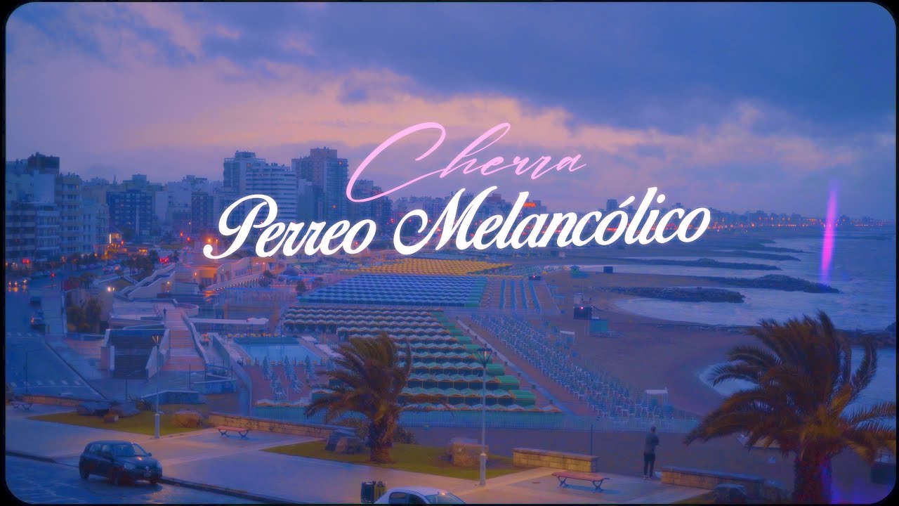 Cherra - Perreo Melancólico