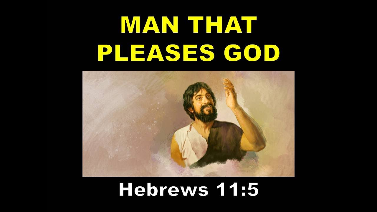 MAN THAT PLEASES GOD by Ptr. Knight Villar