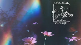 We Shine Every Night - Returnal [EP] (2023)