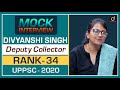 DIVYANSHI SINGH, UPPCS 2020 Topper (Deputy Collector, 34th Rank) : Mock Interview