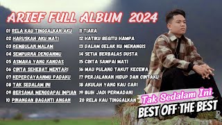 ARIEF FULL ALBUM 2024 TANPA IKLAN PALING TERPOPULER