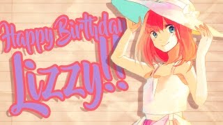 (FMS) & βSDSβ | HAPPY BIRTHDAY LIZZY | Worm MEP
