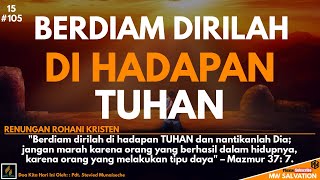 Mazmur 377 Berdiam Dirilah Di Hadapan Tuhan Renungan Rohani Kristen