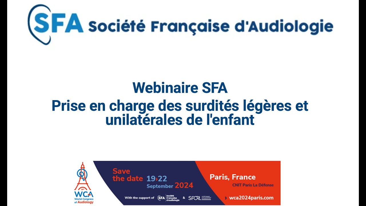 Webinaire Prise en charge des surdités légères et unilatérales de l'enfant