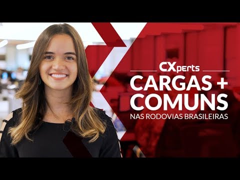 CARGO XPERTS - Cargas mais comuns nas rodovias brasileiras