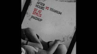 After Hours vs Titanium - DJ AJ Styles Mashup (Short Version)