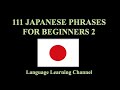 111 Japanese Phrases for Beginners 2