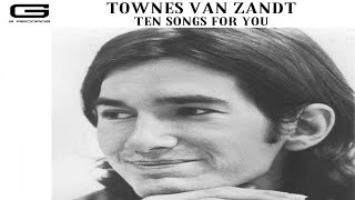 Townes Van Zandt For The Sake Of The Song Gr 04821X Official Video Cover