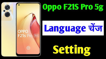 Oppo f21s pro 5g me language change kaise kare | how to change language in Oppo f21s pro 5g