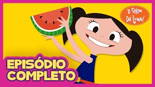 Verde Por Fora Vermelha Por Dentro - O Show Da Luna Episódio Completo 104 Quarta Temporada Kids