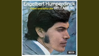 Video thumbnail of "Engelbert Humperdinck - Release Me"