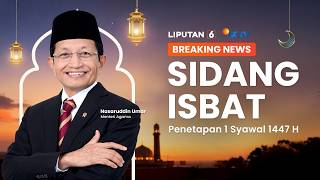 🔴BREAKING NEWS | Sidang Isbat Penetapan 1 Syawal 1447 H