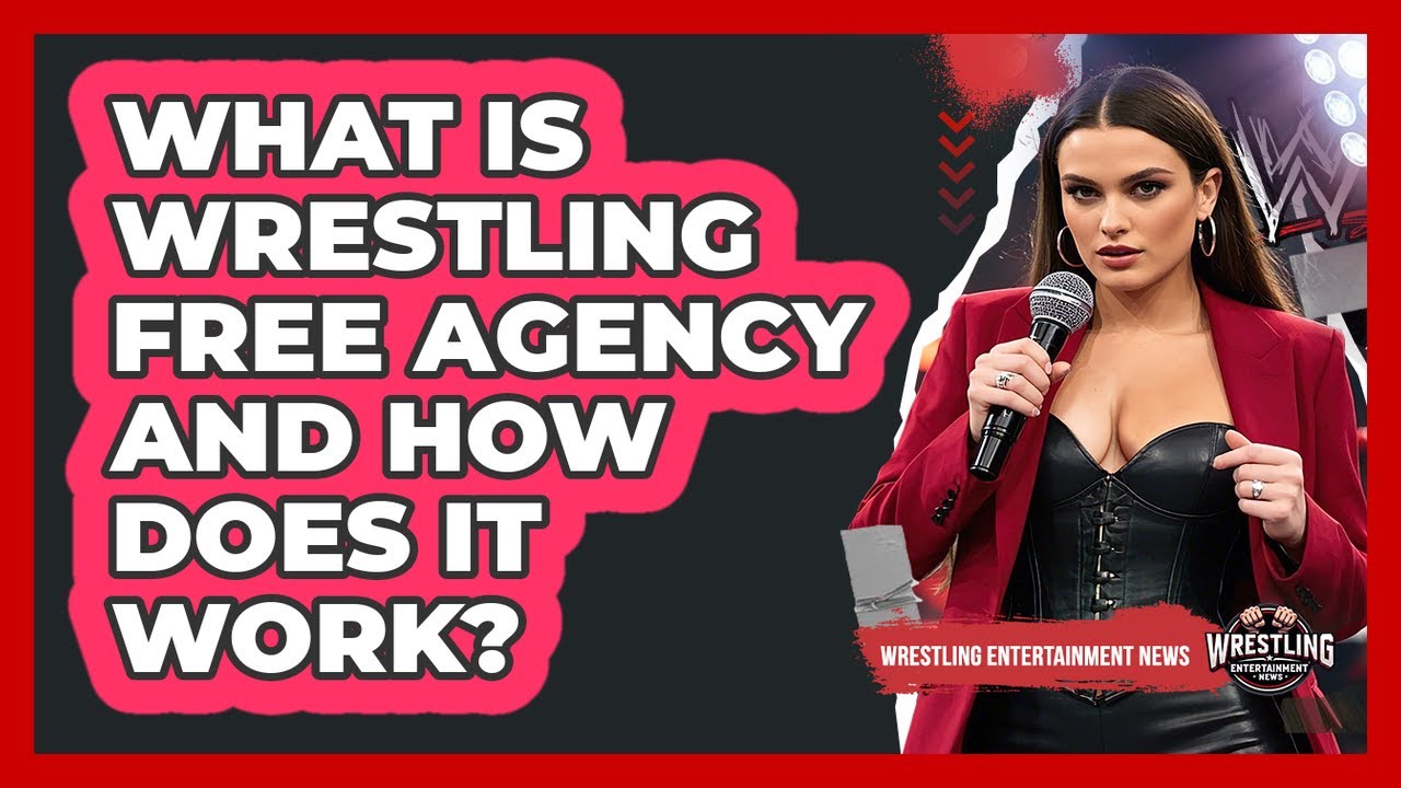 What Is Wrestling Free Agency And How Does It Work? - Wrestling ...