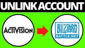 How To Unlink Activision Account From Blizzard Battle.Net