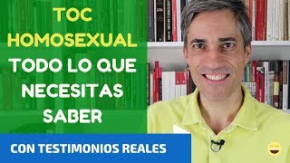 Toc Homosexual, ¿Qué es?, Síntomas, Tratamiento, Testimonios Reales...