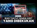 Iran Tuntut Aset yang Dibekukan di Seluruh Dunia