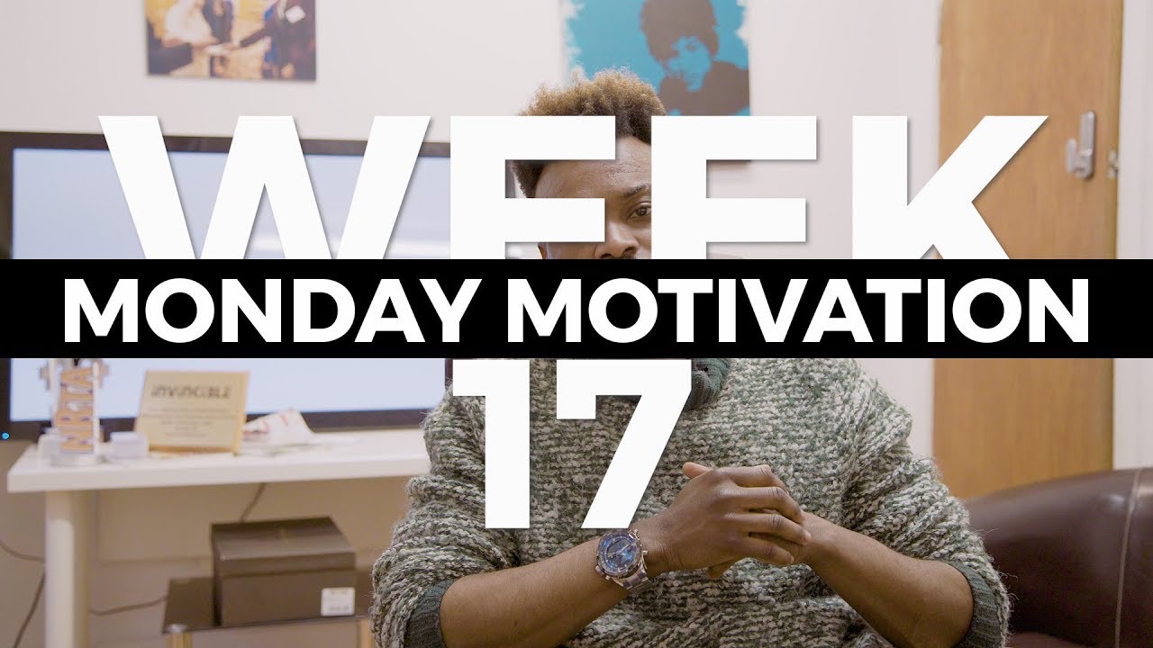 Monday Motivation - Week 17 | Jordan Kensington