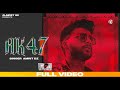 Ak 47 official  amrit dz blessbeat1794  new punjabi songs  latest punjabi songs 2022