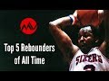 Top 5 Rebounders in NBA History