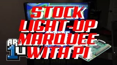 Arcade1up Stock Light-Up Marquee w/ Raspberry Pi