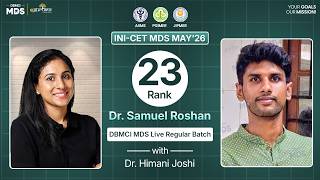 AIR 23 INI-CET MDS May 2026 🏆 | Dr. Samuel Roshan's Complete Strategy Revealed | DBMCI MDS
