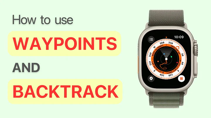 Apple Watch - How To Use Waypoints And Backtrack!