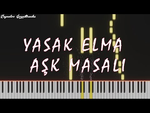 Yasak Elma Müzikleri - Aşk Masalı | Piano Tutorial