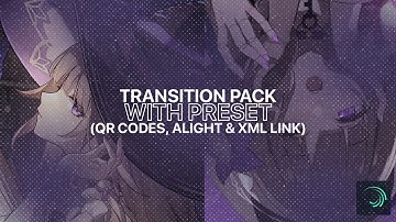 Transition Pack (+ Preset) | alight motion