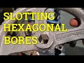 Machining a hexagonal bore 