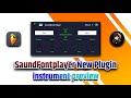 SaundFontplayer Vst plugin New Instrument Preview 2025 Bangla Tutorial