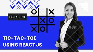 How to design Tic-Tac-Toe game using React JS with highly optimized logic within 20mins