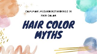 Hair Color Myths!